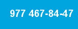 977 467-84-47